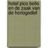 Hotel Pico Bello en de zaak van de horlogedief