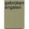 Gebroken engelen by Karin Slaughter