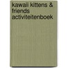 Kawaii kittens & friends activiteitenboek door Valentina Figus