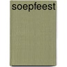 Soepfeest by Hellen Bootsman