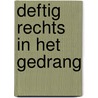 Deftig rechts in het gedrang by Meine Henk Kleinsma