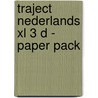 Traject Nederlands XL 3 D - paper pack by Unknown