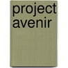 Project Avenir door Robin Polm