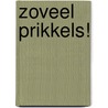 Zoveel prikkels! door Hanneke de Jager